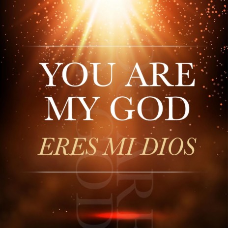 You Are My God | Boomplay Music