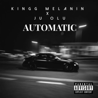 Automatic ft. Ju Olu lyrics | Boomplay Music