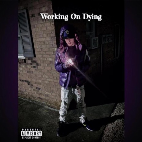 Working On Dying | Boomplay Music