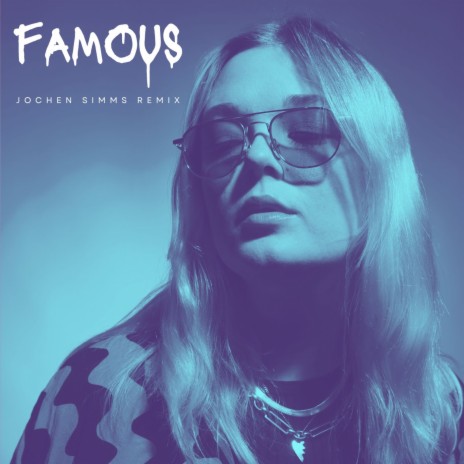 Famous (Jochen Simms Extended Remix) ft. Jochen Simms