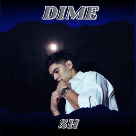 Dime | Boomplay Music