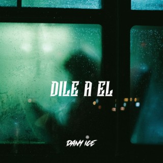 Dile A ÉL