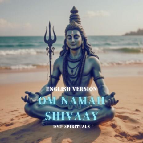 Om Namah Shivaay (English Version) | Boomplay Music