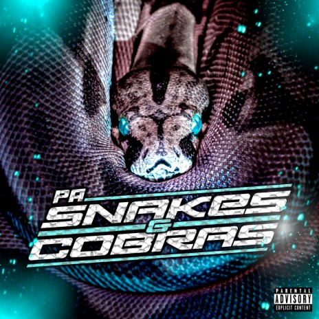 Snakes&Cobras | Boomplay Music