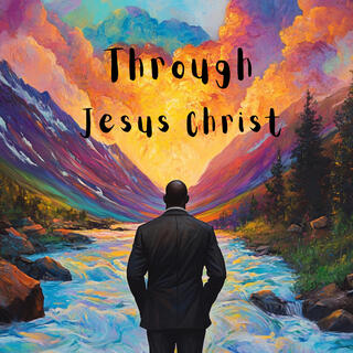 Through Jesus Christ