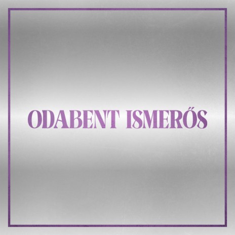 Odabent ismerős