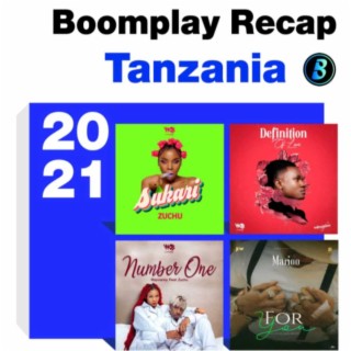 BOOMPLAY RECAP TANZANIA 2021