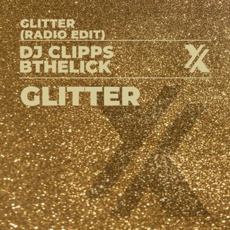 Glitter (Radio Edit) ft. DJ Clipps | Boomplay Music