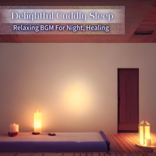Relaxing BGM For Night, Healing