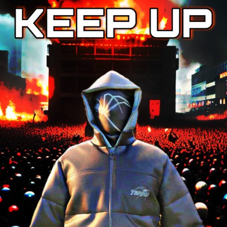 Keep Up | Boomplay Music