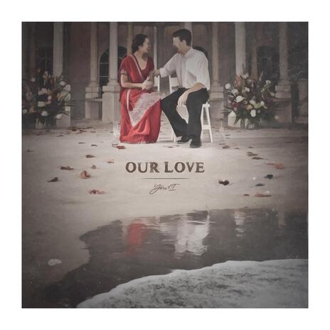 Our Love | Boomplay Music