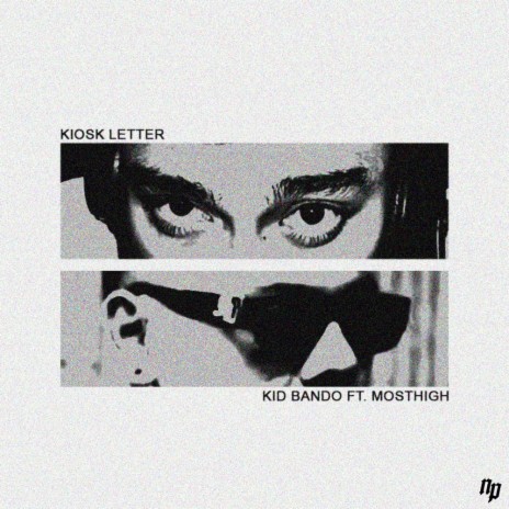 Kiosk Letter ft. MostHigh | Boomplay Music