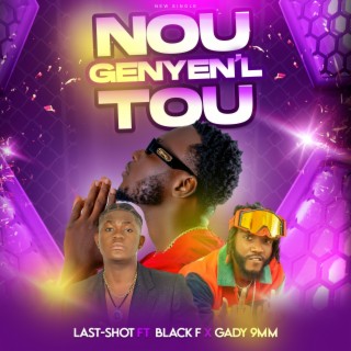 Last-Shot Nou genyenl tou