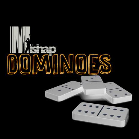 Dominoes | Boomplay Music