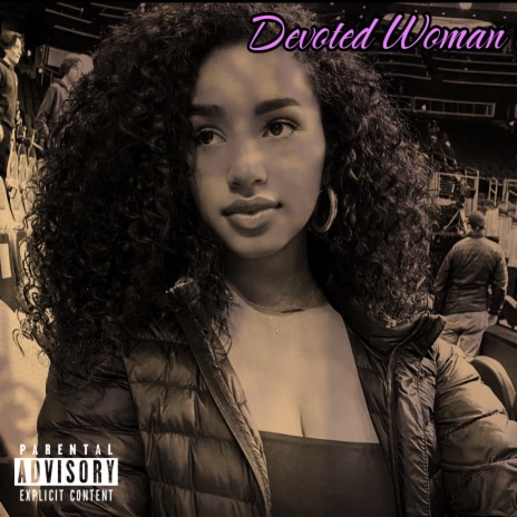 Devoted Woman | Boomplay Music