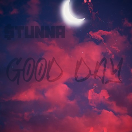 GOOD DAY ft. TSIG | Boomplay Music