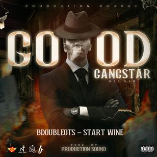 Start Wine ft. Bdoubleots lyrics | Boomplay Music