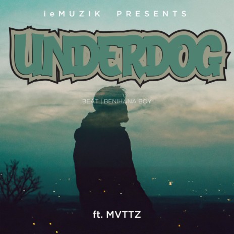 Underdog ft. MVTTZ | Boomplay Music