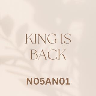 KING IS BACK