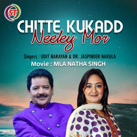 Chitte Kukadd Neeley Mor (punjabi) ft. Dr Jaspinder Narula | Boomplay Music