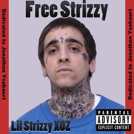 Free Strizzy (Free My Dawgs) | Boomplay Music