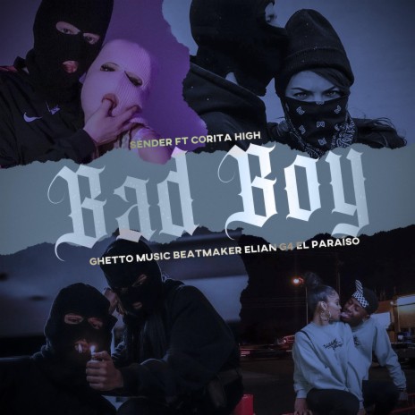 Bad boy ft. Corita High | Boomplay Music