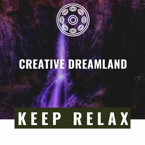 Creative Dreamland (Meditation) ft. Deep Sleep and Dreams & Relaxation Ready