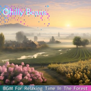 BGM For Relaxing Time In The Forest