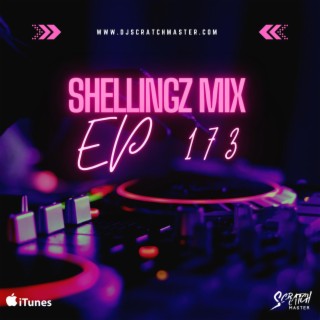 Shellingz Mix EP 173