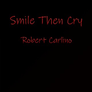 Smile Then Cry