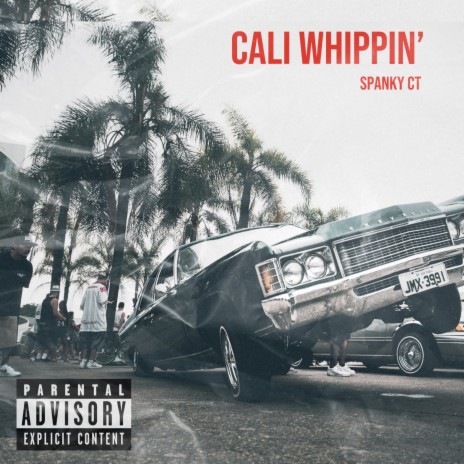 Cali Whippin' | Boomplay Music