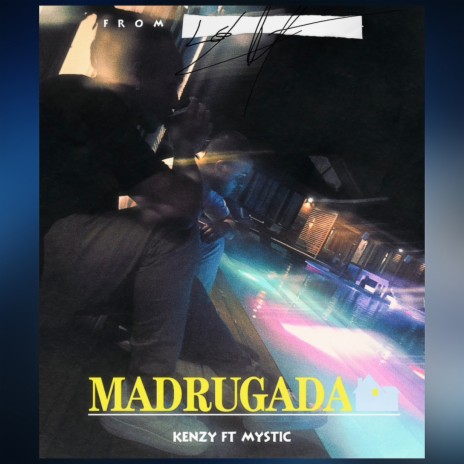 Madrugada ft. Mystic | Boomplay Music