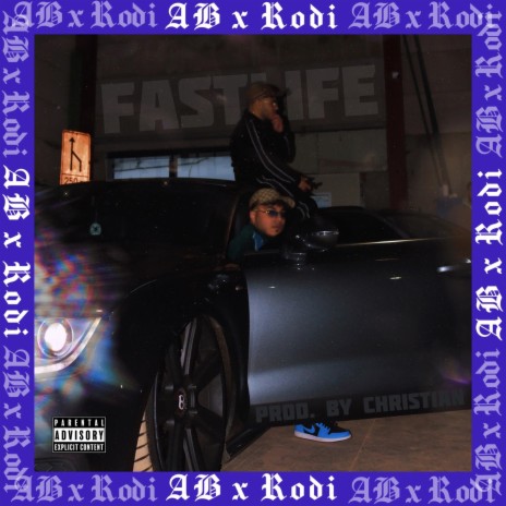 Fastlife ft. Rodi & De Twins