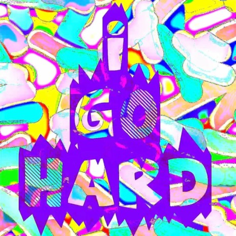 I Go Hard