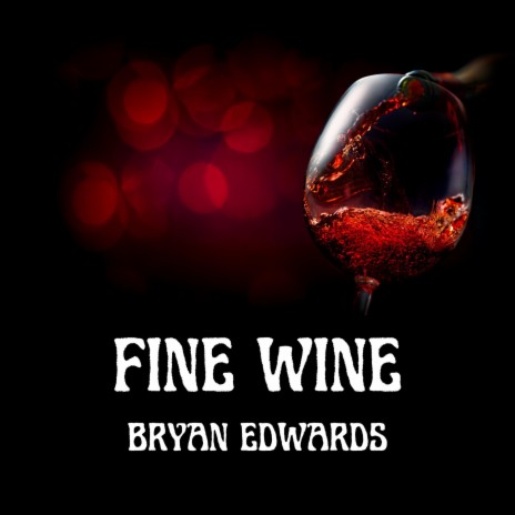 Fine Wine | Boomplay Music