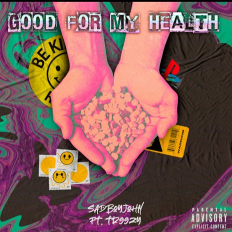 Good for my health ft. Tr99zy | Boomplay Music