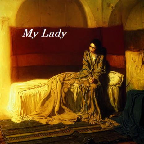 My Lady | Boomplay Music