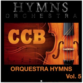 Orquestra Hymns, Vol. 5 - CCB - Congregação Cristã