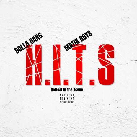 H.I.T.S ft. Dolla Gang & Matik Boys | Boomplay Music