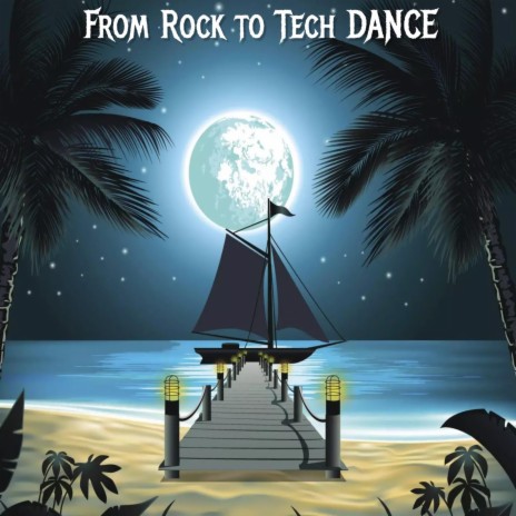 From Rock to Tech Dance