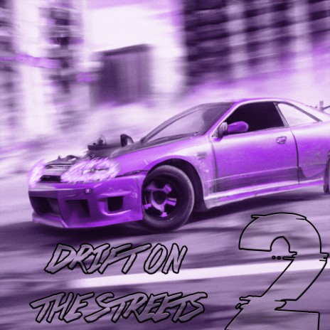 Drift on The Streets 2