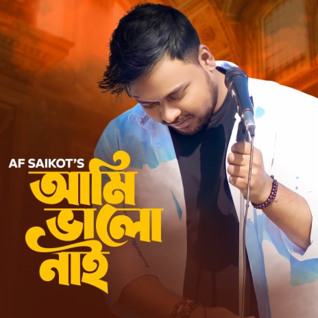 Ami Valo Nai | Boomplay Music