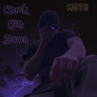 Knock Him Down lyrics | Boomplay Music