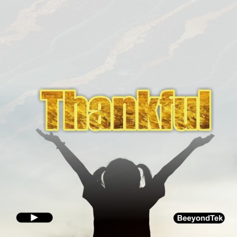 Thankful | Boomplay Music