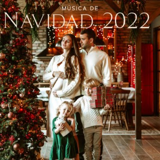 Música de Navidad 2022: Música Navideña de Jazz Suave y Canciones Navideñas Conmovedoras, Navidad Familiar, Navidad de Jazz Fresco