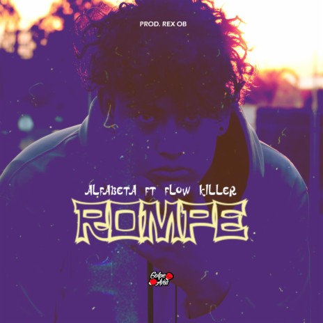 Rompe ft. Flow Killer | Boomplay Music