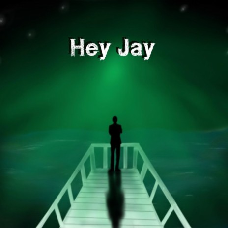 Hey Jay