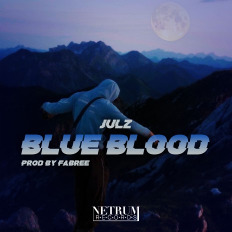 Blue Blood ft. Fabree & Netrum Records | Boomplay Music