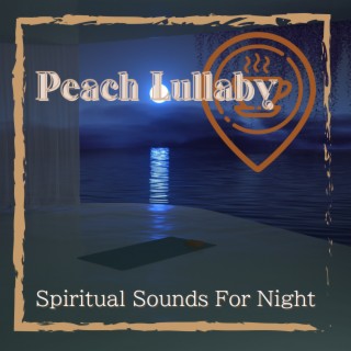 Spiritual Sounds For Night