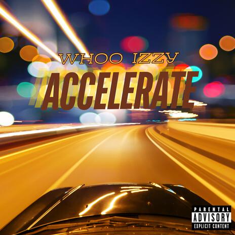 Accelerate | Boomplay Music